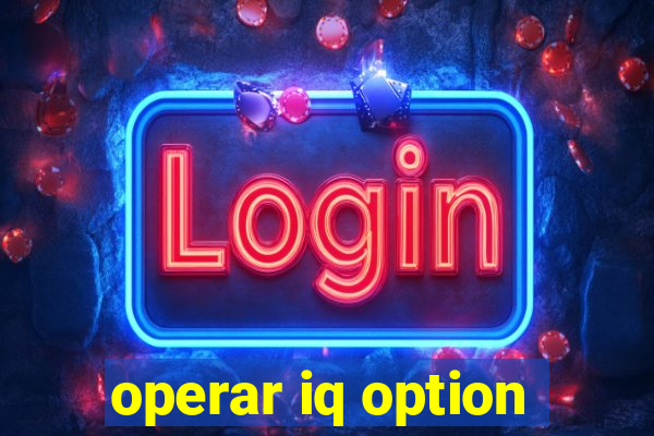 operar iq option